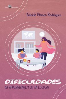 dificuldades da aprendizagem ou da escola? (ebook)-zuleide blanco rodrigues-9786558406198