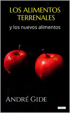 los alimentos terrenales y los nuevos alimentos (ebook)-andré gide-9786558941798