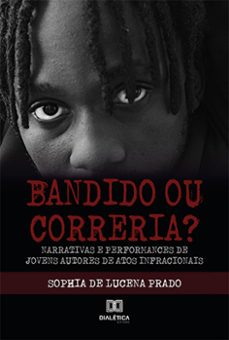 bandido ou correria? (ebook)-sophia de lucena prado-9786559569298