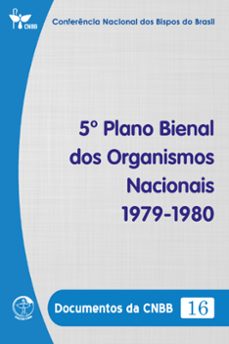 5º plano bienal dos organismos nacionais 1979-1980 - documentos da cnbb 16 - digital (ebook)-conferência nacional dos bispos do brasil-9786559752898