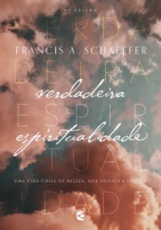 verdadeira espiritualidade (ebook)-francis a. schaeffer-9786559891498