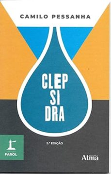 coleço farol - clepsidra (ebook)-camilo pessanha-9786584879898