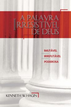 a palavra irresistivel de deus (ebook)-kenneth w. hagin-9786585398398