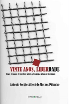 vinte anos, liberdade (ebook)-antônio sérgio altieri de moraes pitombo-9786586352498