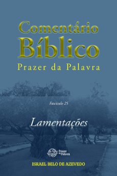 comentario biblico prazer da palavra, fasciculo 25  lamentaçes (ebook)-israel belo de azevedo-9786589202998