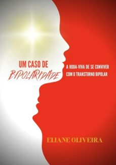 um caso de bipolaridade (ebook)-eliane oliveira-9786589972198