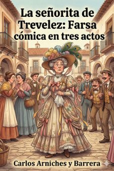 la señorita de trevelez: farsa comica en tres actos (ebook)-9786726016198
