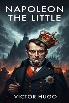 napoleon the little (ebook)-victor hugo-9786726562398