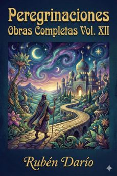 peregrinaciones / obras completas vol. xii (ebook)-ruben dario-9786726565498