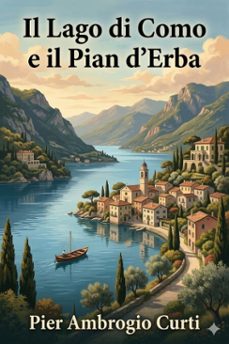 il lago di como e il pian d'erba: escursioni autunnali (ebook)-pier ambrogio curti-9786726575398