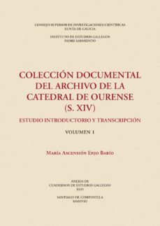 coleccion documental del archivo de la catedral de ourense (s. xi v) : estudio introductorio y transcripcion-9788400104498