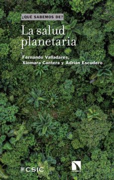 la salud planetaria (ebook)-fernando valladares-xioma cantera-9788400109998