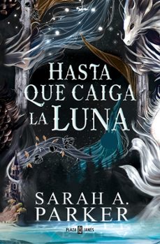 hasta que caiga la luna-sarah a. parker-9788401037498