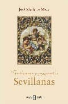 tradiciones y leyendas sevillanas-jose maria de mena-9788401371998