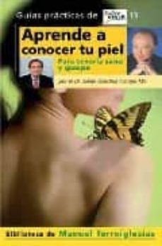 aprende a conocer tu piel: para tenerla sana y guapa-9788403099098