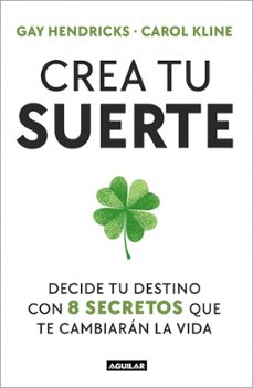 crea tu suerte-gay hendricks-9788403525498