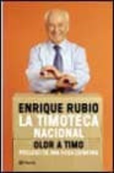 la timoteca nacional: olor a timo-enrique rubio-9788408034698
