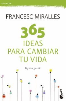 365 ideas para cambiar tu vida-francesc miralles-9788408123798