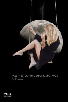 mamá se muere otra vez (ebook)-pe farray-9788408130598