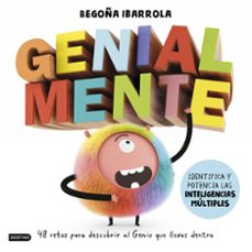 genial mente-begoña ibarrola-9788408175698