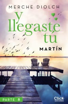 y llegaste tu 8. martin (ebook)-9788408208198