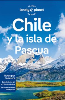 chile y la isla de pascua 2024 (lonely planet) (8ª ed.)-9788408277798