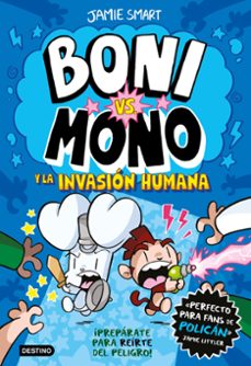 boni vs. mono 2. boni vs. mono y la invasión humana-jamie smart-9788408286998