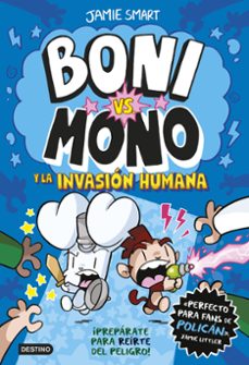 boni vs. mono 2. boni vs. mono y la invasión humana-jamie smart-9788408286998