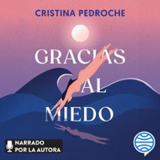 gracias al miedo (audiolibro)-cristina pedroche-9788408292098