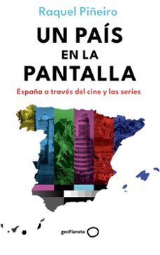un pais en la pantalla-raquel piñeiro-9788408302698