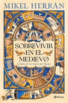 sobrevivir en el medievo-mikel herran-9788408320098