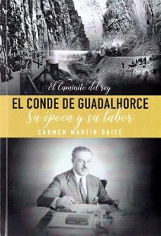 conde de guadalorce, su epoca  y su labor-carmen martin gaite-9788409474998
