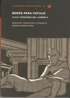 besos para catulo clxvii-rosario guarino ortega-9788409678198