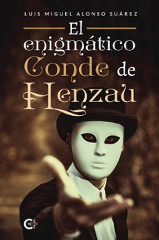 el enigmático conde de henzau-luis miguel alonso suarez-9788410089198