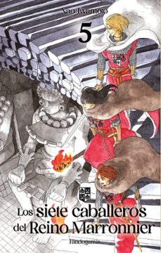 los siete caballeros del reino marronnier 5-nao iwamoto-9788410126398