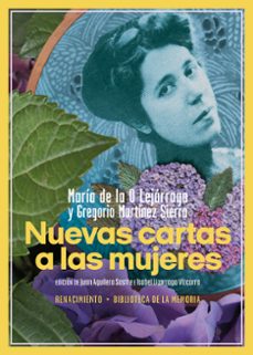 nuevas cartas a las mujeres-maria de la o lejarraga-gregorio martinez sierra-9788410148598