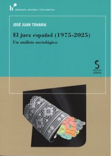 el juez español (1975-2025). un analisis sociologico-jose juan toharia-9788410167698