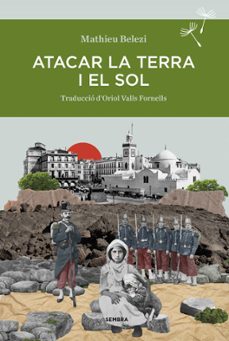 atacar la terra i el sol-mathieu belezi-9788410198098