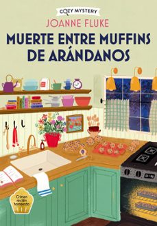muerte entre muffins de arandanos (cozy mystery)-joanne fluke-9788410206298