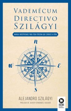 vademecum directivo szilagyi (ebook)-alejandro szilágyi-9788410209398