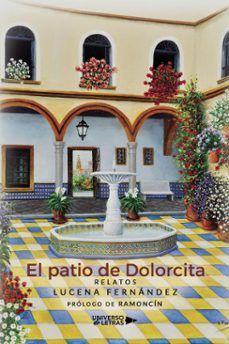 el patio de dolorcita (ebook)-lucena fernández-9788410265998
