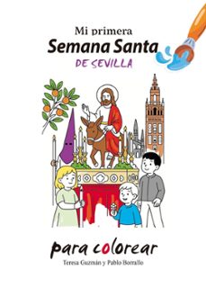 mi primera semana santa de sevilla para colorear-teresa guzman-9788410286498