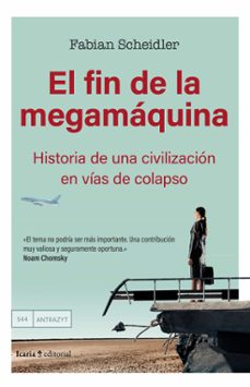 el fin de la megamaquina-fabian scheidler-9788410328198