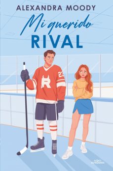 mi querido rival-alexandra moody-9788410489998