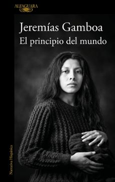 el principio del mundo-jeremias gamboa-9788410496798