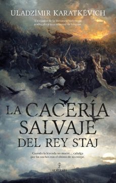 la caceria salvaje del rey staj-uladzimir karatkevich-9788410528598