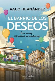 el barrio de los deseos-paco hernandez-9788410644298