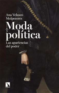 moda y politica-ana velasco molpeceres-9788410674998