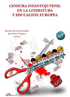 censura infantojuvenil en la literatura y educacion europea (ebook)-jose soto vazquez-jose soto vazquez-9788410705098