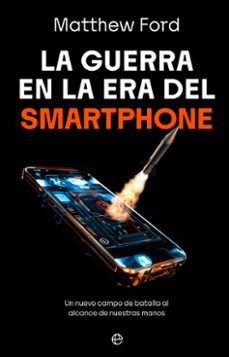 la guerra en la era del smartphone-mathew ford-9788410942998